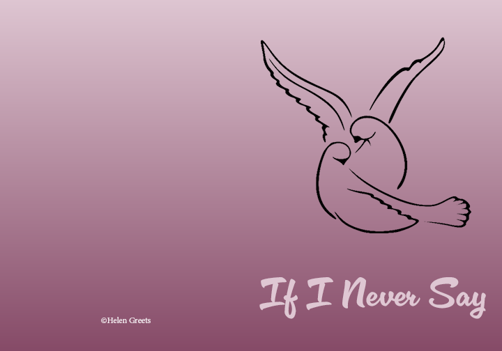 If I Never Say